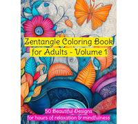Zentangle Coloring Book for Adults - Volume 1: Intricate butterfly, flowers and leaves patterns