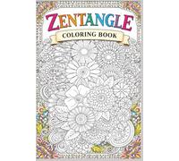 Zentangle Coloring Book: Zentangle Coloring Book | 6 x 9 inches, 100 pages | 50 Images ... Gifts for Vacations, Holoidays and Free time