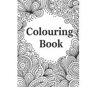 Zentangle Colouring Book: 24 Beautifully Detailed Designs for Relaxation, Mindfulness & Stress Relief