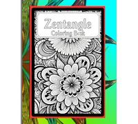 Zentangle Colouring book: Mindful mandalas