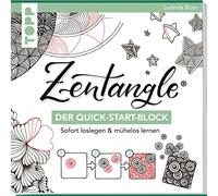 Zentangle®. Der Quick-Start-Block: Sofort loslegen & mühelos lernen