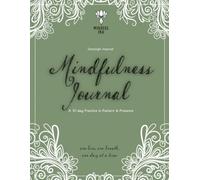 Zentangle Inspired Mindfulness Journal: A 31-day Practice in Pattern & Presence