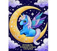 Zentangle Sky & Celestial Creatures Coloring Book: 54 Whimsical and Relaxing Designs of Suns, Moons, Stars, and Animals in the Sky - Stress-Relieving Art for Mindfulness, Creativity, and Calm