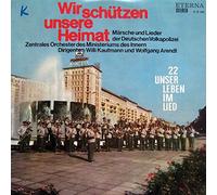 Zentrales Orchester Des Ministeriums Des Innern - Wir Schützen Unsere Heimat (Märsche Und Lieder Der Deutschen Volkspolizei) - ETERNA - 8 15 041, Unser Leben Im Lied - 22