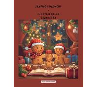 Zenzino e Broncio - il Potere della Gentilezza: Zinny and Grizzle - the Power of Kindness