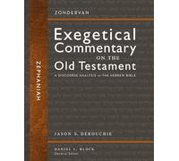 Zephaniah: A Discourse Analysis of the Hebrew Bible (32) (Zondervan Exegetical Commentary on the Old Testament)