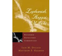 Zephaniah, Haggai, Malachi (Reformed Expository Commentaries)