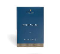 Zephaniah: The Christian Standard Commentary