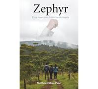 Zephyr: Esta no es una historia ordinaria