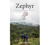 Zephyr: Esta no es una historia ordinaria
