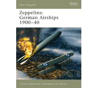 Zeppelins : German Airships 1900-40