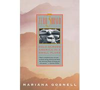 Zero 3 Bravo: Solo Across America in a Small Plane