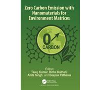 Zero Carbon Emission with Nanomaterials for Environment Matrices