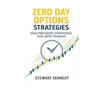 Zero Day Options Strategies: High Precision Strategies for 0DTE Trading (The Investing Essentials Library)