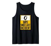 Zero Days Since Last Incident Funny Tank Top