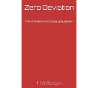 Zero Deviation: The Wanderer's Cartography Book I: 1
