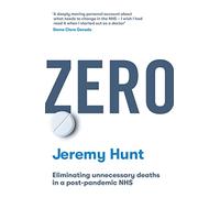 Zero : Eliminating unnecessary deaths in a post-pandemic NHS