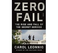 Zero Fail: the rise and fall of the Secret Service