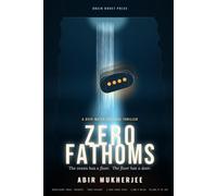Zero Fathoms: A Deep-Water Survival Thriller: 1 (A Mara Vance Thriller)