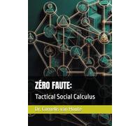 ZÉRO FAUTE:: Tactical Social Calculus (Zéro Faute Trilogy - The Obsidian Doctrine Series)