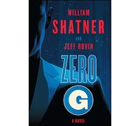 Zero-G: Book 1: A Novel: Volume 1 (Samuel Lord Series, The)