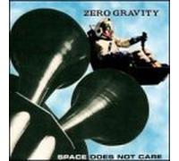 Zero Gravity - Space Does Not Care