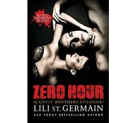 Zero Hour: A Gypsy Brothers Epilogue: 8