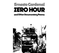 Zero Hour and Other Documentary Poems