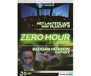 Zero Hour: The Last Hour of Flight 11 & Capturing Saddam