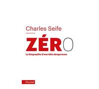 Zéro: La biographie d'une idée dangereuse (Pluriel)