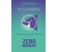 Zero Moment (The Joshua Files 4th edition)