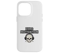 Zero Motivation Funny Relatable Mood Design Case for iPhone 14 Pro Max
