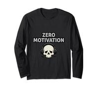 Zero Motivation Funny Relatable Mood Design Long Sleeve T-Shirt