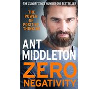 Zero Negativity: The Power of Positive Thinking