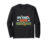 Zero Percent Chill 100% Christmas Funny Holiday Design Long Sleeve T-Shirt
