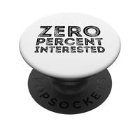 Zero percent interested PopSockets Adhesive PopGrip