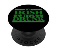 Zero Percent Irish Hundred Percent Drunk PopSockets Adhesive PopGrip