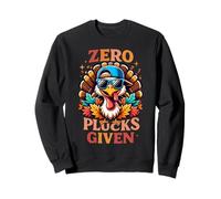Zero Plucks Given Funny Fall Thanksgiving Turkey Sweatshirt