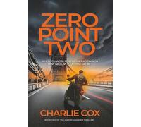 Zero point Two: An undead anti-hero takes on billionaires and political conspiracies in a darkly humorous, British thriller: 2 (Mason Granger)