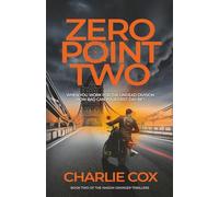 Zero point Two: An undead anti-hero takes on billionaires and political conspiracies in a darkly humorous, British thriller: 2 (Mason Granger)