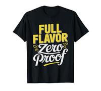Zero Proof Full Flavor Sober Curious Lifestyle Identity T-Shirt