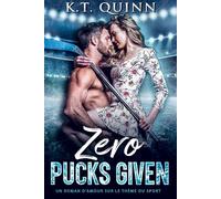 Zero Pucks Given: Un roman d’amour sur le thème du sport: 1 (San Antonio Surge)