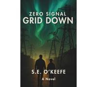 Zero Signal: Grid Down