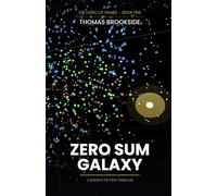 Zero Sum Galaxy: 1 (The Logic of Games)
