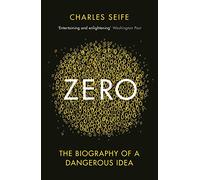 Zero : The Biography of a Dangerous Idea