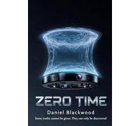 Zero Time: Some truths cannot be given. They can only be discovered