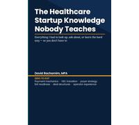 Zero to Exit: The Healthcare Startup Knowledge Nobody Teaches