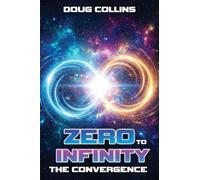 Zero to Infinity: The Convergence