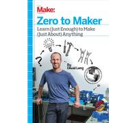 Zero to Maker: How to Re-Skill Yourself for the New Maker Economy