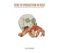 Zero To Production In Rust: An introduction to backend development
